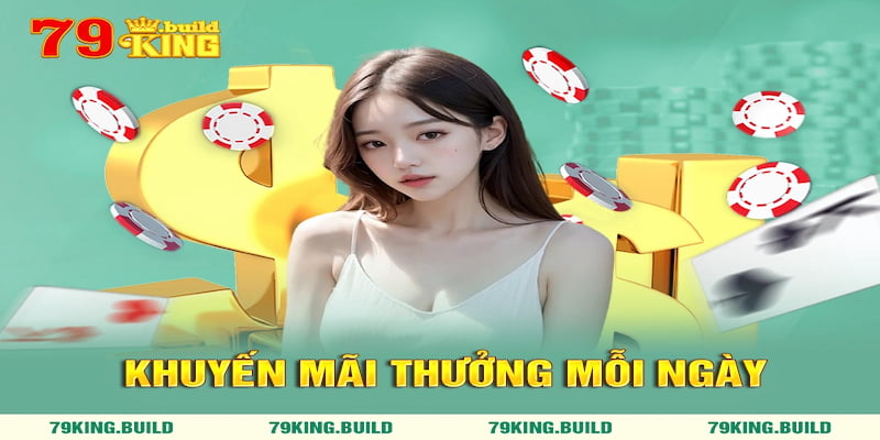 Khuyến mãi thưởng mỗi ngày