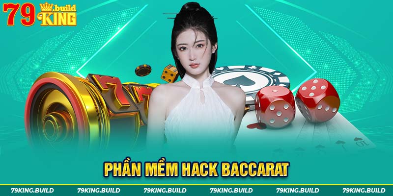 Phần mềm hack Baccarat